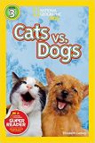 National Geographic kids: Level 3: Cats vs Dogs