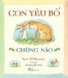 Con yêu bố chừng nào