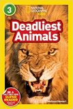 National Geographic kids: Level 3: Deadliest animals
