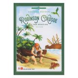 Robinson Crusoe Lạc Trên Hoang Đảo (Tái Bản 2016)