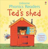 Usborne phonics readers: Ted’s shed