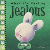 When I’m feeling: Jealous