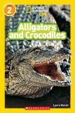 National Geographic kids: Level 2: Alligators and Crocodiles