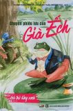Chuyện phiêu lưu của già ếch – Hơi thở đồng xanh – Kẹp hạt dẻ