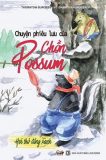 Chuyện phiêu lưu của chồn Possum – Hơi thở đồng xanh – Kẹp hạt dẻ