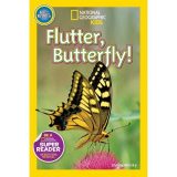 National Geographic kids: Pre-reader: Flutter, butterfly