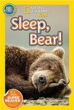 National Geographic kids: Pre-reader: Sleep, bear