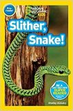 National Geographic kids: Pre-reader: slither, snake