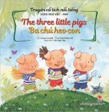 Chuyện song ngữ: Ba chú heo con  (The Three Little pigs)